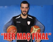 'HER MAÇ FİNAL'