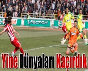 Yine Dünyaları Kaçırdık