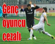 Genç oyuncu cezalı