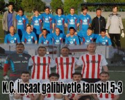 K.Ç. İnşaat galibiyetle tanıştı! 5-3