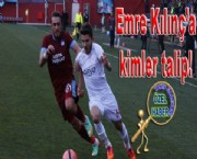 Emre Kılınç'a kimler talip!
