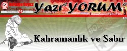 Kahramanlık  ve Sabır