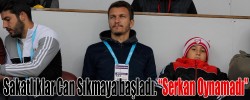 Sakatlıklar Can Sıkmaya başladı. “Serkan Oynamadı”