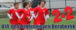 U14 ‘den Beklenmeyen Beraberlik   2-2