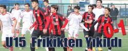 U15  Frikikten Yıkıldı  0-1