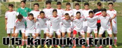 U15  Karabük’te Eridi