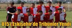 U15’i Eskişehir’de Tribünler Yendi