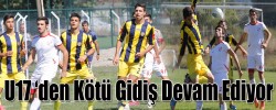 U17 ‘den Kötü Gidiş Devam Ediyor