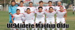 U19 Lidere Mağlup Oldu