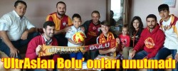 ‘UltrAslan Bolu’ onları unutmadı