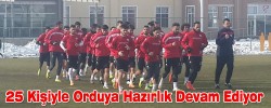 25 Kişiyle Orduya Hazırlık Devam Ediyor