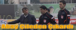 Abay Çileden Çıkardı