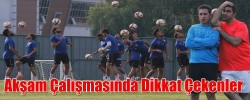 Akşam Çalışmasında Dikkat Çekenler
