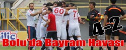 Bolu'da Bayram Havası 4-2