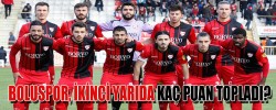 BOLUSPOR, İKİNCİ YARIDA KAÇ PUAN TOPLADI?