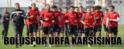 BOLUSPOR URFA KARŞISINDA