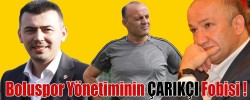 Boluspor Yönetiminin ÇARIKÇI Fobisi !