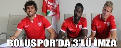 BOLUSPOR’DA 3’LÜ İMZA