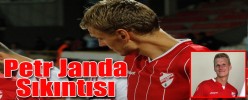BOLUSPOR’DA PETR JANDA SIKINTISI