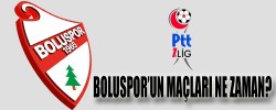 BOLUSPOR’UN MAÇLARI NE ZAMAN?