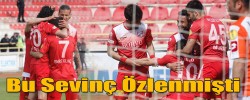 Bu Sevinç Özlenmişti