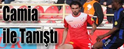 Camia ile Tanıştı