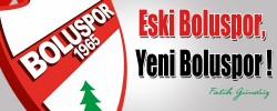 Eski Boluspor, Yeni Boluspor !