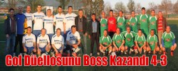 Gol Düellosunu Boss Kazandı 4-3