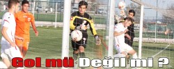 Gol mü Değil mi ?