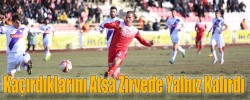 Kaçırdıklarını Atsa Zirvede Yalnız Kalırdı
