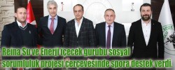 Reina Su ve Enerji içecek gurubu sosyal sorumluluk projesi çerçevesinde spora destek verdi.