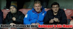 Robert Prosinecki’den  Boluspor’a Göz Hapsi
