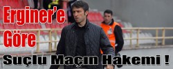 Suçlu Maçın Hakemi !