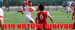 U19 KÖTÜYE GİDİYOR