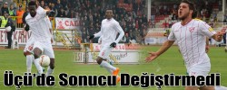 Üçü’de Sonucu Değiştirmedi