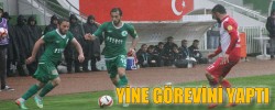 YİNE GÖREVİNİ YAPTI