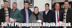 50. Yıl Piyangosuna Büyük Destek