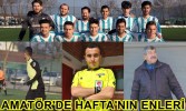 AMATÖR’DE HAFTANIN ENLERİ
