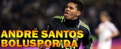 ANDRÉ SANTOS BOLUSPOR’DA