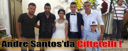 Andre Santos’da Çiftetelli !
