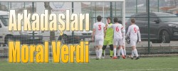 Arkadaşları Moral Verdi