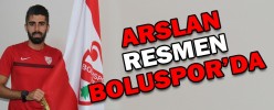ARSLAN RESMEN BOLUSPOR’DA
