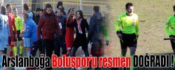 Arslanboğa Boluspor’u resmen DOĞRADI !