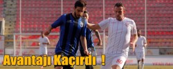 Avantajı Kaçırdı