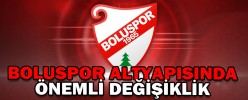 BOLUSPOR ALTYAPISINDA ÖNEMLİ DEĞİŞİKLİK