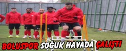 BOLUSPOR SOĞUK HAVADA ÇALIŞTI