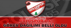 BOLUSPOR’DA GÖREV DAĞILIMI BELLİ OLDU