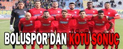 BOLUSPOR’DAN KÖTÜ SONUÇ