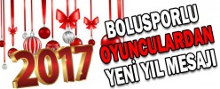 BOLUSPORLU FUTBOLCULARDAN YENİL YIL MESAJLARI