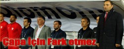 Çapa İçin Fark etmez